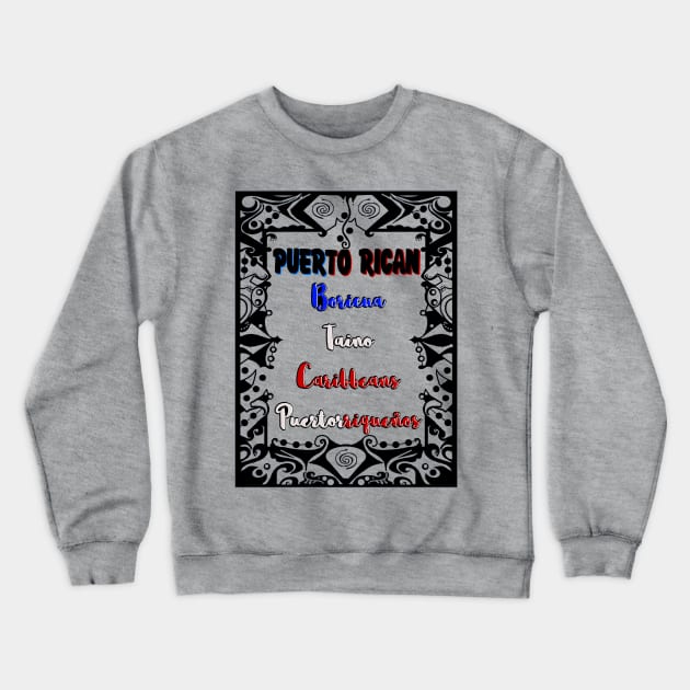 Puerto rican Crewneck Sweatshirt by Orchid's Art